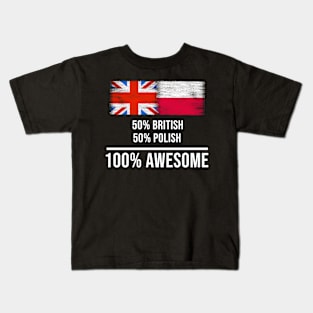 50% British 50% Polish 100% Awesome - Gift for Polish Heritage From Poland Kids T-Shirt